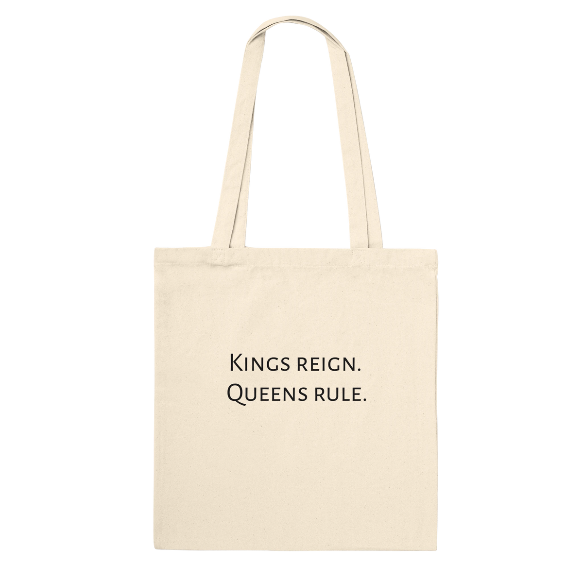 Back of Bronze Chess Set Tote Bag Natural Premium – Kings reign. Queens rule. printed in black serif font