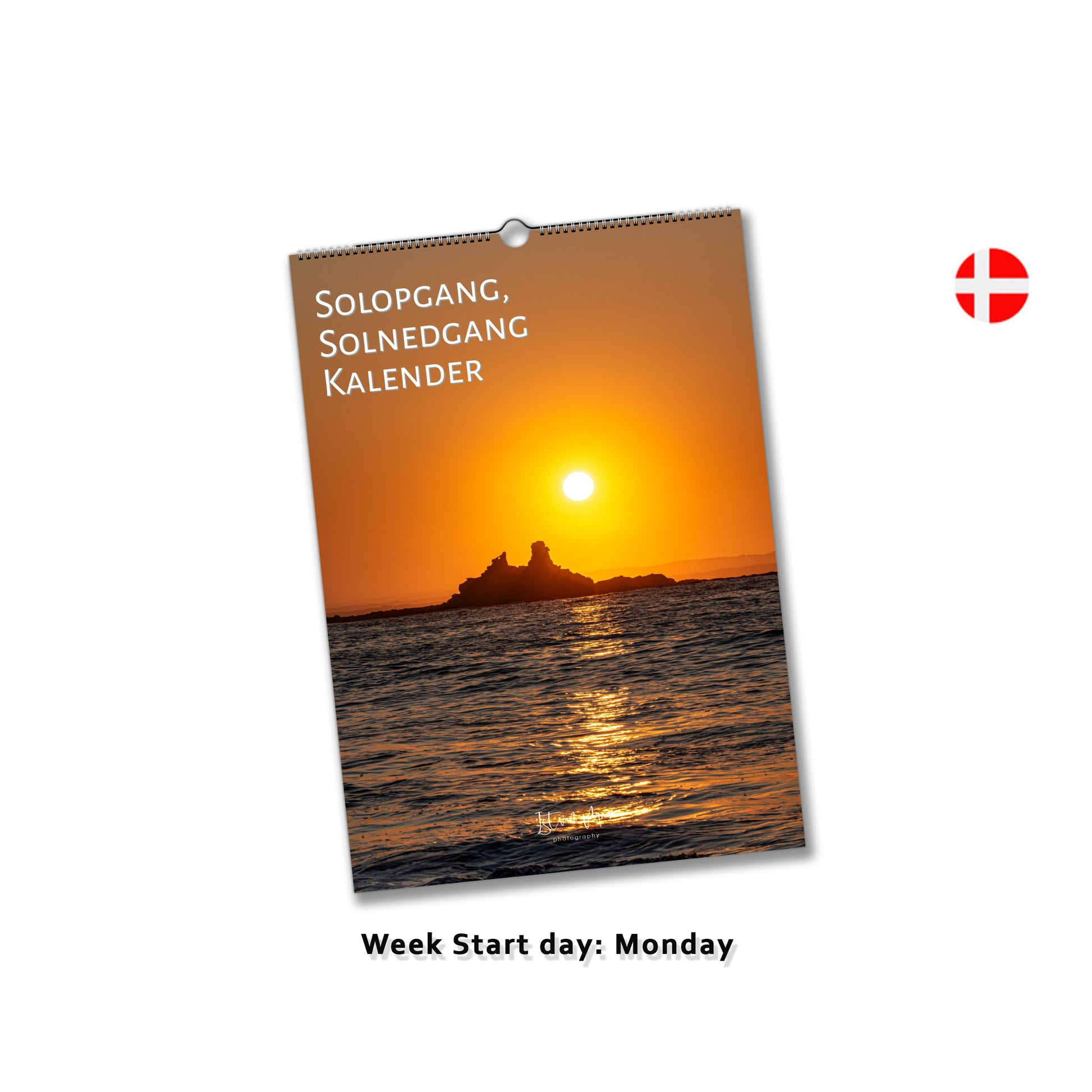 Sunrise and sunset monthly wall calendar by Istvan Maar Photography in Danish Week starts on Monday