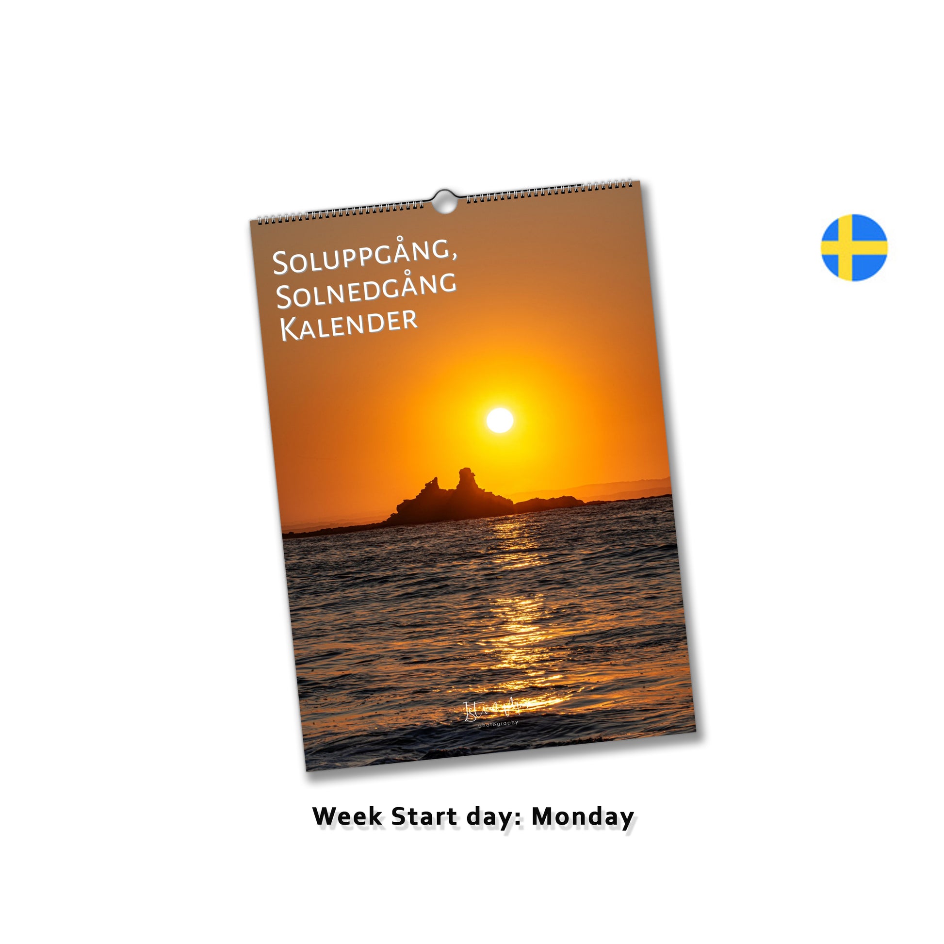 Sunrise and sunset monthly wall calendar by Istvan Maar Photography in Swedish Week starts on Monday