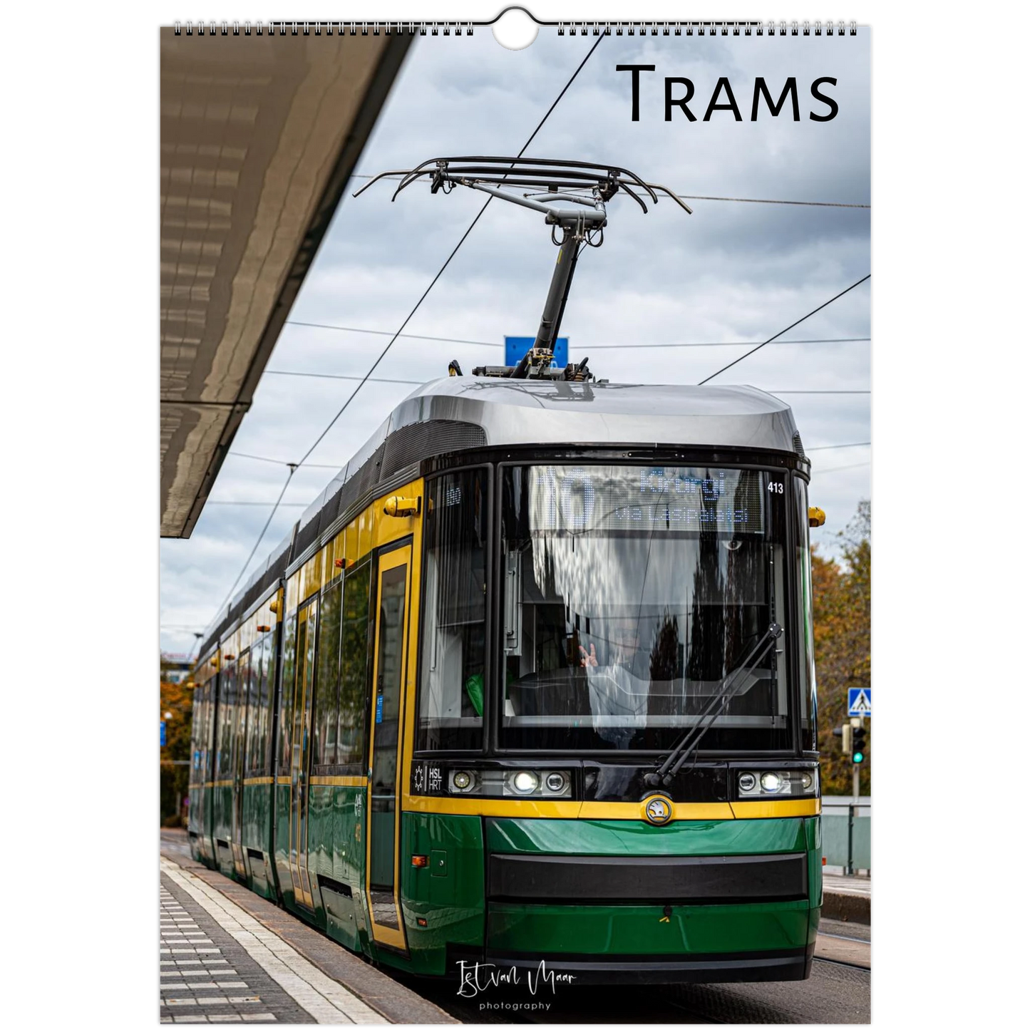 Tram on a platform with 'Trams' text at the top. Personalised 2027 calendar by Istvan Maar Photography.