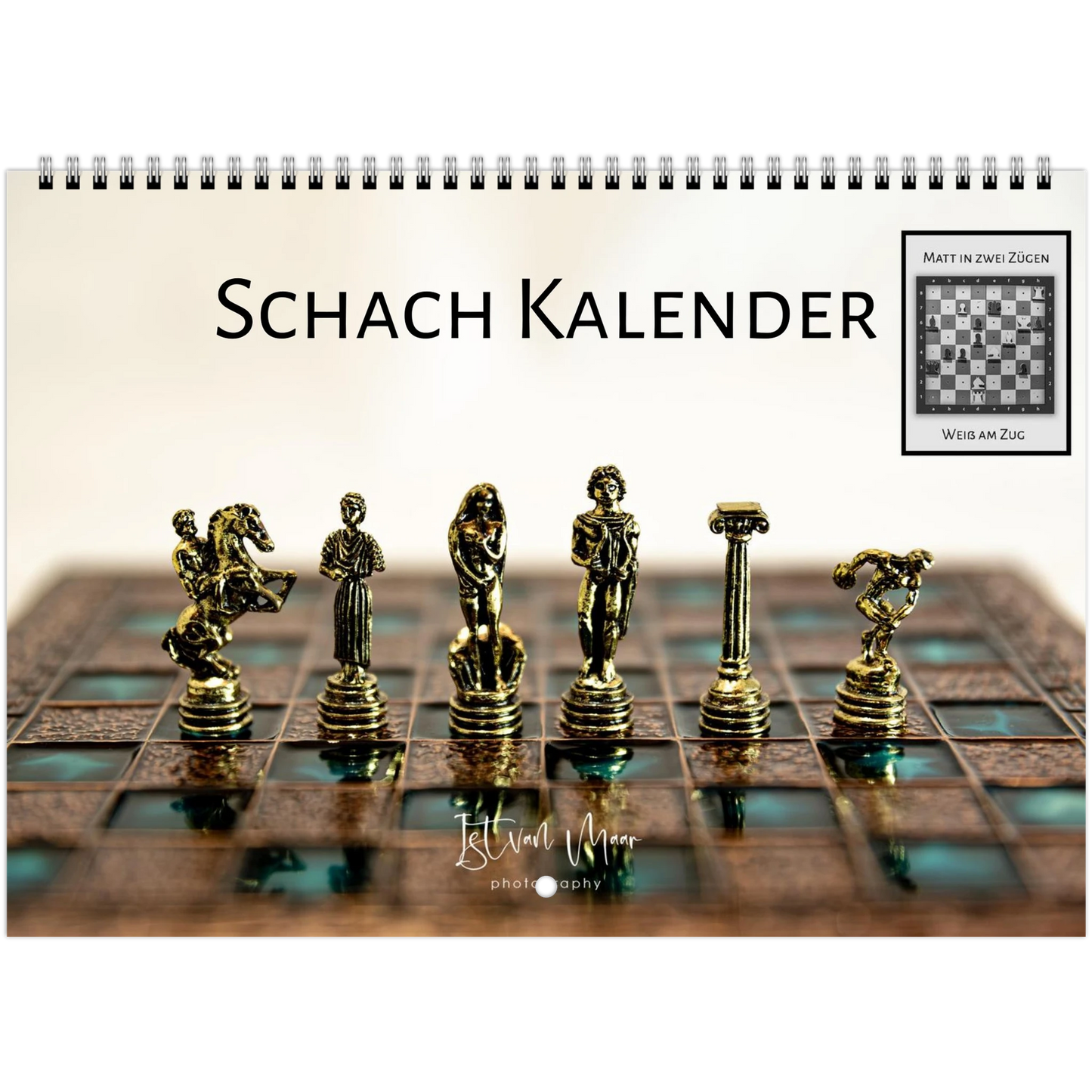 Schach Kalender wall calendar cover featuring a spiral wire binding, with the German title 'Schach Kalender' and a chessboard scene showing metallic gold chess pieces on a brown board. A small inset in the top right shows a chess puzzle labeled 'MATT IN ZWEI ZUGEN' and 'WISSEN ZUG'.